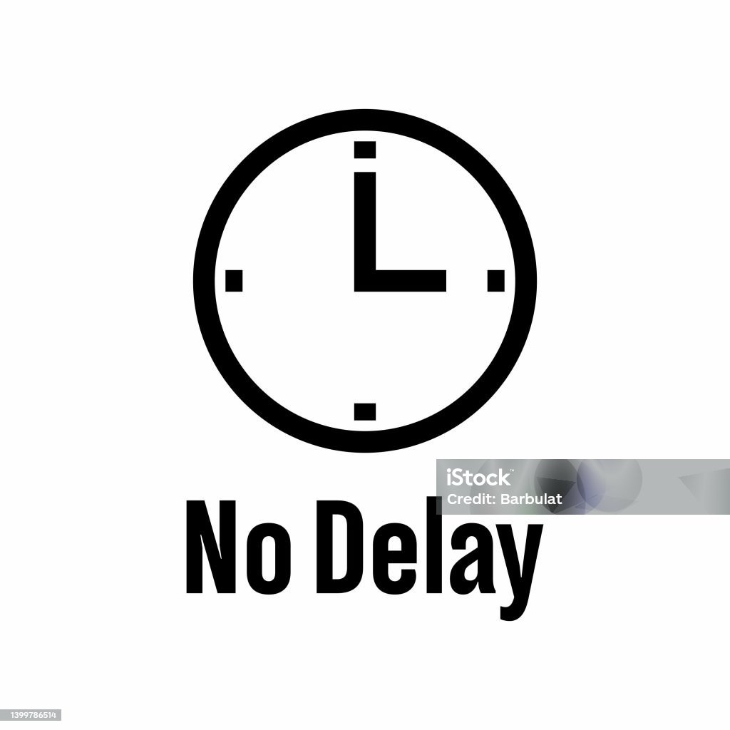 No Delay Vector Information Sign Stock Illustration - Download Image ...