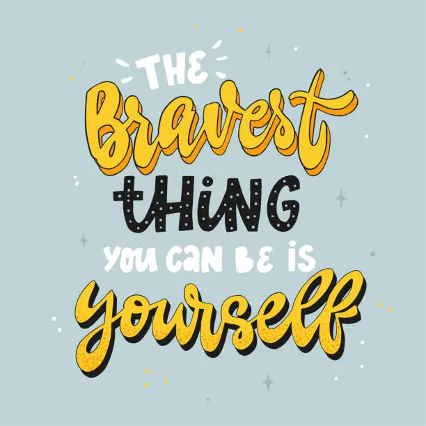 Vector illustration of Inspirational lettering quote for prints, cards, posters