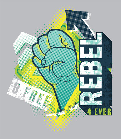 Vector illustration of a raised fist, clenched fist isolated on a gray background. Distressed grunge design for t-shirts and posters. Protest, rebellion, revolution, resistance concept. Text: Rebel Forever, Be Free!