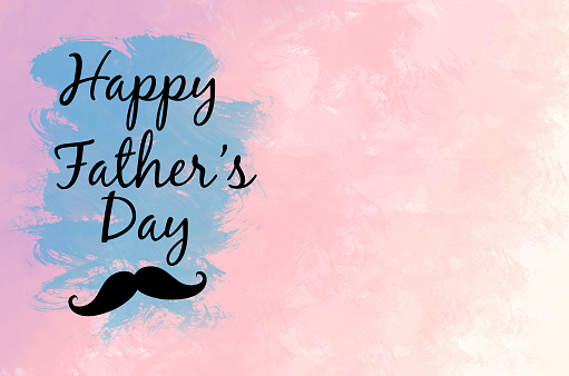 Happy Father's Day greeting card watercolor pastel background for your design.