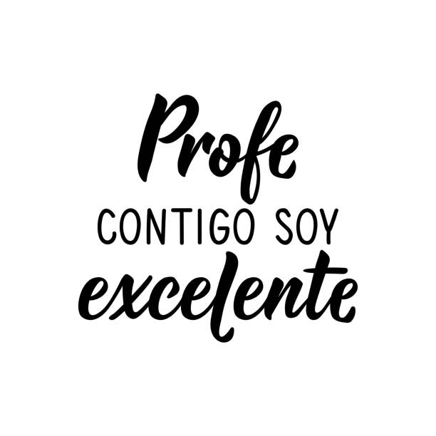 ilustrações de stock, clip art, desenhos animados e ícones de teacher with you i am excellent - in spanish. lettering. ink illustration. modern brush calligraphy. teachers day card - spanish culture teacher learning text