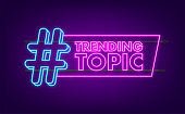 Trending topic icon badge. Ready for use in web or print design. Banner design. Neon icon. Trend vector illustration