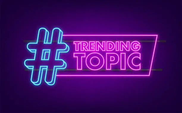 Vector illustration of Trending topic icon badge. Ready for use in web or print design. Banner design. Neon icon. Trend vector illustration