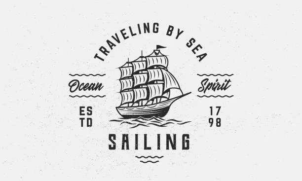 Vector illustration of Sailing vintage logo with sailboat. Sail, Pirate ship. Nautical, Marine logo, poster, emblem template. Print for t-shirt. Vector illustration.