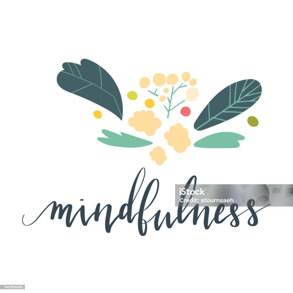 Mindfulness Hand Written Brush Lettering In Script Illustration Postcard  Template With Text Plants And Flowers Stock Illustration - Download Image  Now - iStock