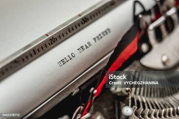 Text Hello Dear Friend On Retro Typewriter Stock Photo - Download Image Now - Friendship, Nostalgia, Advice