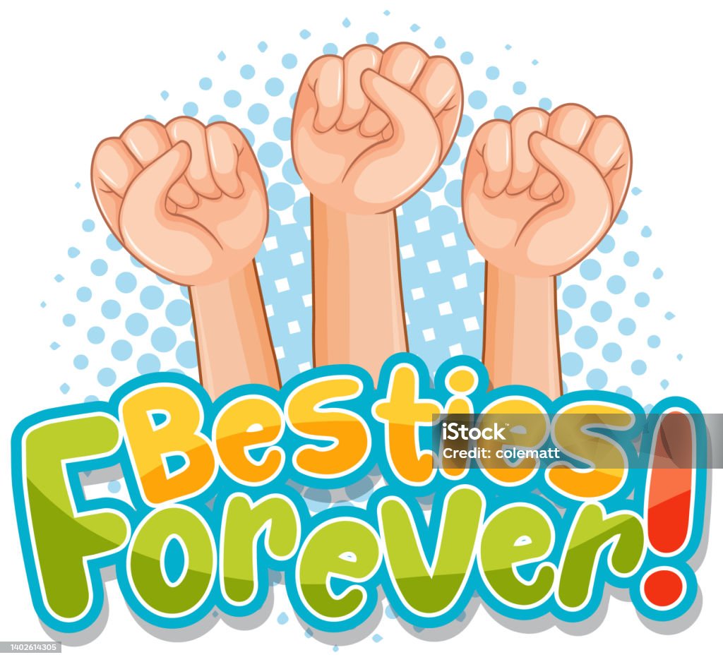 Besties Forever Word Logo With Three Fists Stock Illustration ...