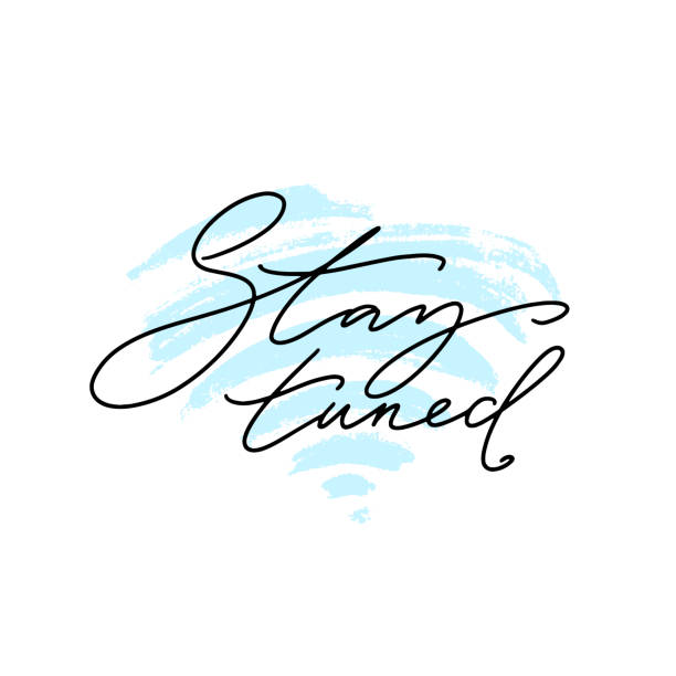 Stay tuned hand lettering, hand written thin script on hand drawn wi-fi sign. Vector illustration for cards, posters, marketing campains, banners, prints. Stay tuned hand lettering, hand written thin script on hand drawn wi-fi sign. Vector illustration for cards, posters, marketing campains, banners, prints stay tuned concept stock illustrations