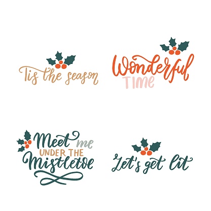 Tis the season. Lets get lit. Christmas and New Year romantic family wishes. Hand lettering holiday quote. Modern calligraphy. Greeting cards design elements phrase