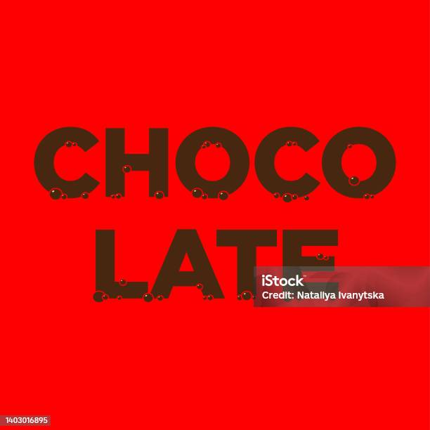 Chocolate Inbubble Writing Chocolate Emblem Letters With Melted Chocolate Bubbles Chocolate ...