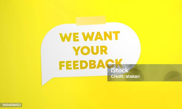 We Want Your Feedback Written White Speech Bubble On Yellow Background Stock Photo - Download Image Now