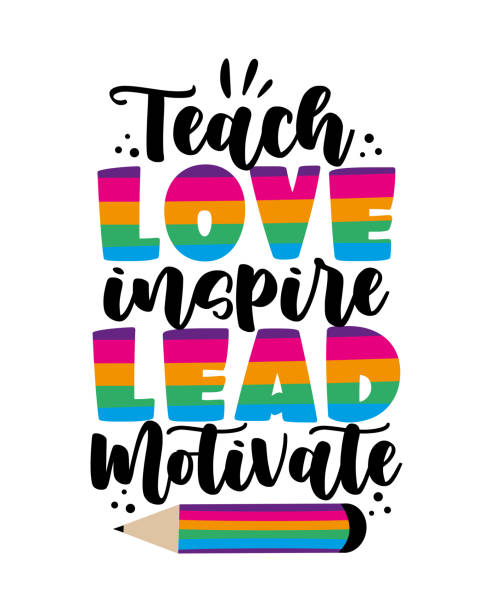 Teach, love, inspire, lead, motivate - colorful text with pencil. Teach, love, inspire, lead, motivate - colorful text with pencil. Good for greeting card, T shirt print,poster, label, and other gifts design. work motivational quotes stock illustrations