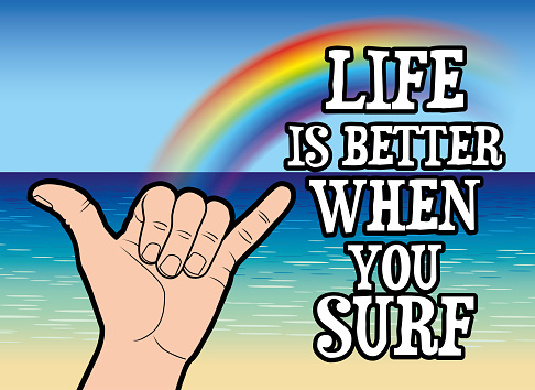 Vector Illustration of a Human Hand With Message Life Is Better when You Surf, Ocean, Sea, Waves.