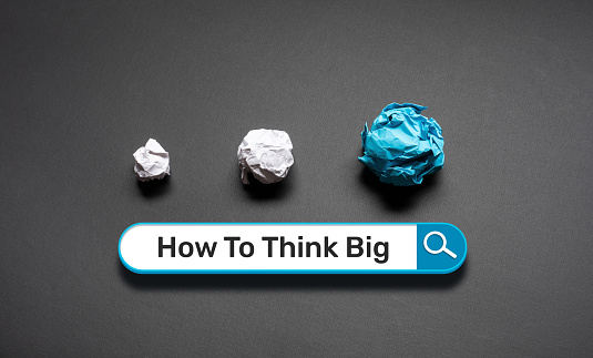 How to Think big creativity and inspiration concepts.
