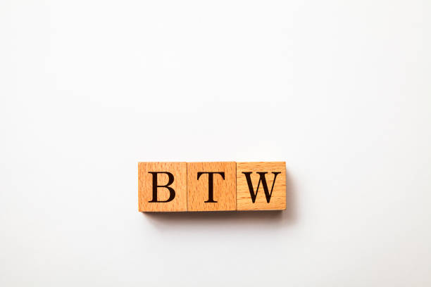 istock BTW characters. by the way. Written on three wooden blocks. Black letters. 1406520167