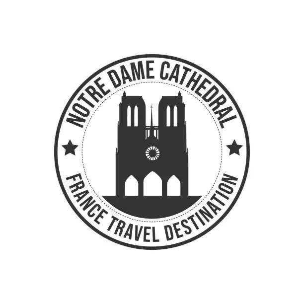 Vector illustration of Badge rubber stamp Notre dame cathedral travel destination