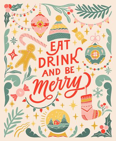 Eat, drink and be Merry. Vintage greeting card. Linocut typographic banner. Christmas decorations, snow ball, garlands, sock, ginger cookie, candies illustrations.