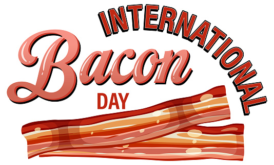 International bacon day poster design illustration
