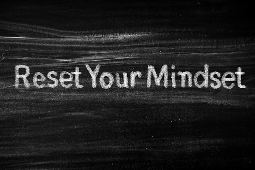 Reset your mindset