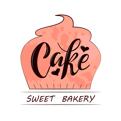 Cake Sweet Bakery. Desserts. Bakery shop. Logo for pastry bakery shop desserts. Hand lettering with cake hearts inside pink pastel cream cupcake . Doodle cartoon style. trendy illustration. Sweets.