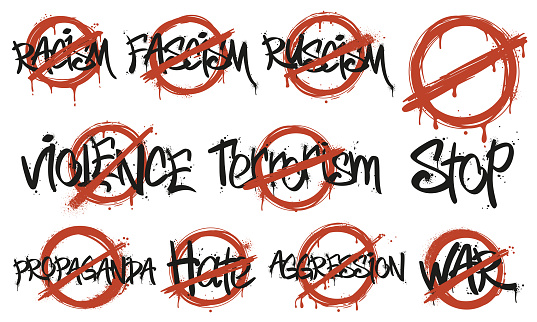 Prohibition sign. Street art against racism, fascism, violence and aggression. Crossed out war, hate and terrorism words. Stop propaganda and ruscism graffiti vector set. Aerosol isolated paintings