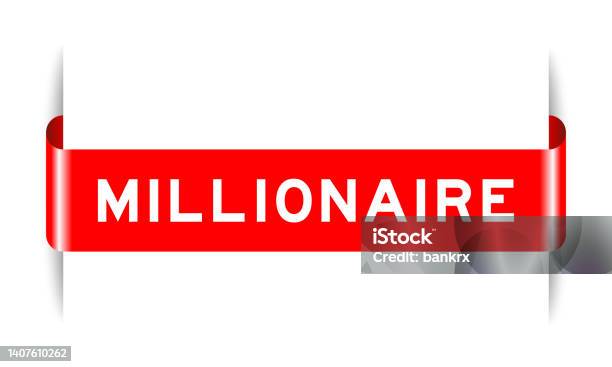 Red Color Inserted Label Banner With Word Millionaire On White