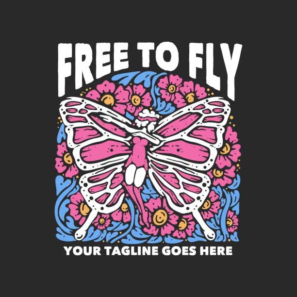 Vector illustration of t shirt design free to fly with flying butterfly pixie and gray background vintage illustration
