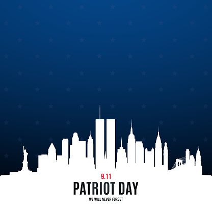Patriot Day poster with New York skyline. National Day of Prayer and Remembrance for Victims of Terror Attacks September 11, 2001. Design template for background, banner, card, etc.
