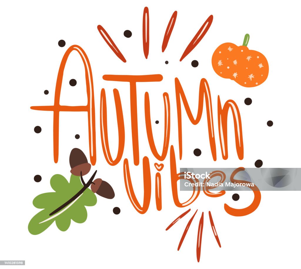 Hand Lettering Fall Calligraphy Autumn Vibes Vector Hand Drawn Lettering Design Fall Calligraphy Phrase ...