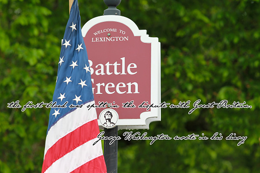 The first shots were fired against British just as the sun was rising at Lexington, Massachusetts. Battle Green,US Flag, George Washington the first blood was spilt in the dispute with Great Britain.
