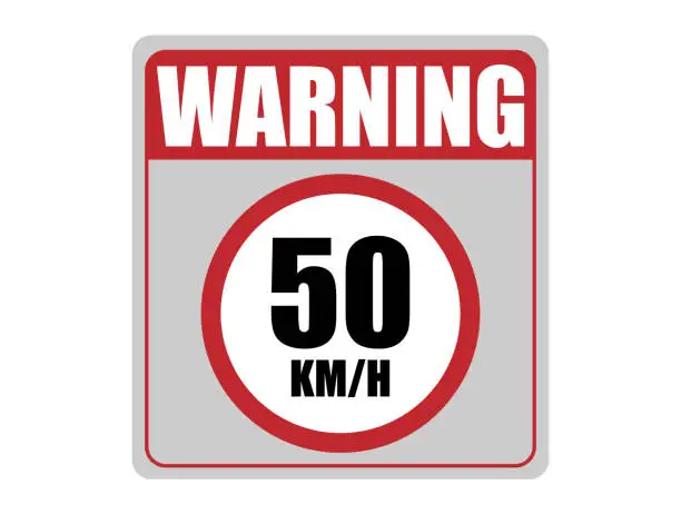 Vector illustration of 50km Velocity. Traffic warning for limited speed. Board in red.