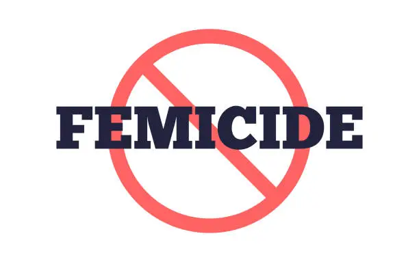 Vector illustration of Femicide and round prohibitory sign
