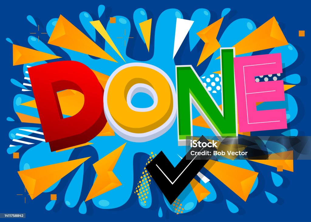 Done Word Inmage Done Text With Checkmark Word Written With Childrens Font In Cartoon ...
