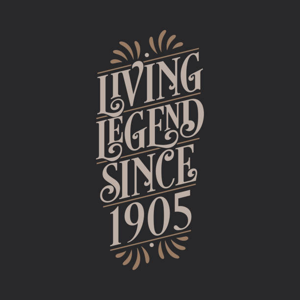 living legend seit 1905, 1905 geburtstag der legende - 1905 stock-grafiken, -clipart, -cartoons und -symbole
