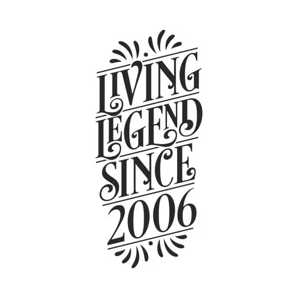Vector illustration of 2006 birthday of legend, Living Legend since 2006