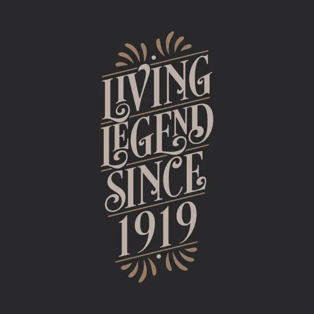 Vector illustration of Living Legend since 1919, 1919 birthday of legend