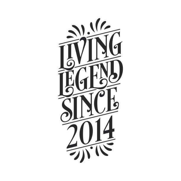 2014 birthday of legend, Living Legend since 2014 2014 birthday of legend, Living Legend since 2014 2014 stock illustrations