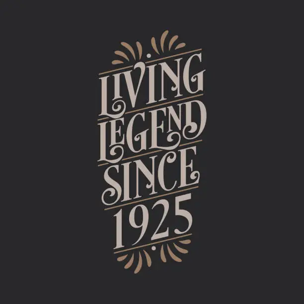 Vector illustration of Living Legend since 1925, 1925 birthday of legend