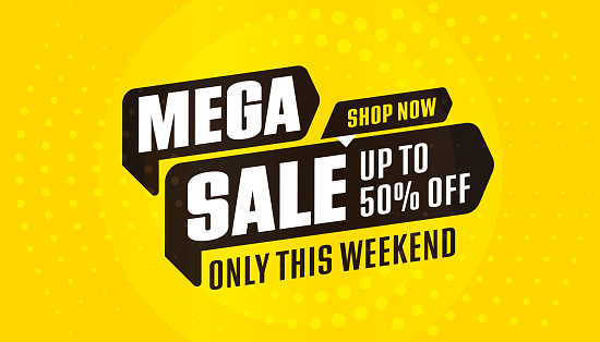 Sale sticker template. Weekend mega sale up to 50 percent off limited time with shop now invitation vector illustration. Half price on shopping marketing promotion
