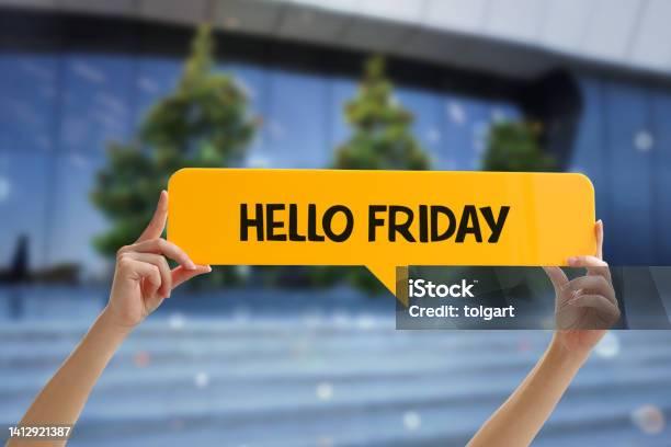 Hello Firiday Stock Photo - Download Image Now - Friday, Happiness, Inspirational Quote