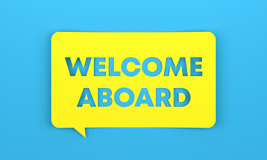 Yellow speech bubble with Welcome aboard lettering on blue background. Communication Concept.