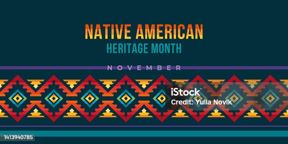 istock Native american heritage month. Vector banner, poster, card, content for social media with the text Native american heritage month, november. Green background with native ornament. 1413940785