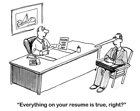 An applicant gets a long nose to show he is lying on his resume.