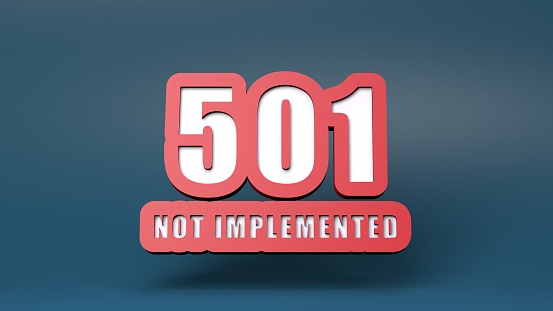 HTTP Error 501 Not Implemented. 3d render illustration.