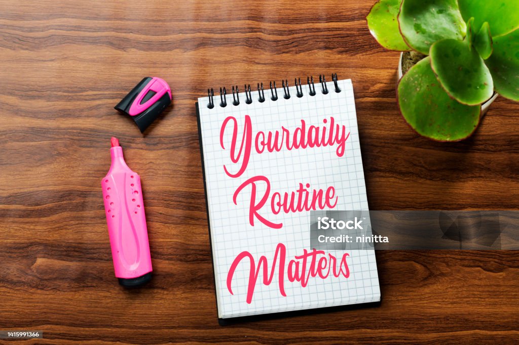Daily Routine Matters Image Your Daily Routine Matters Concept For Practice Of Regularly With Felt ...