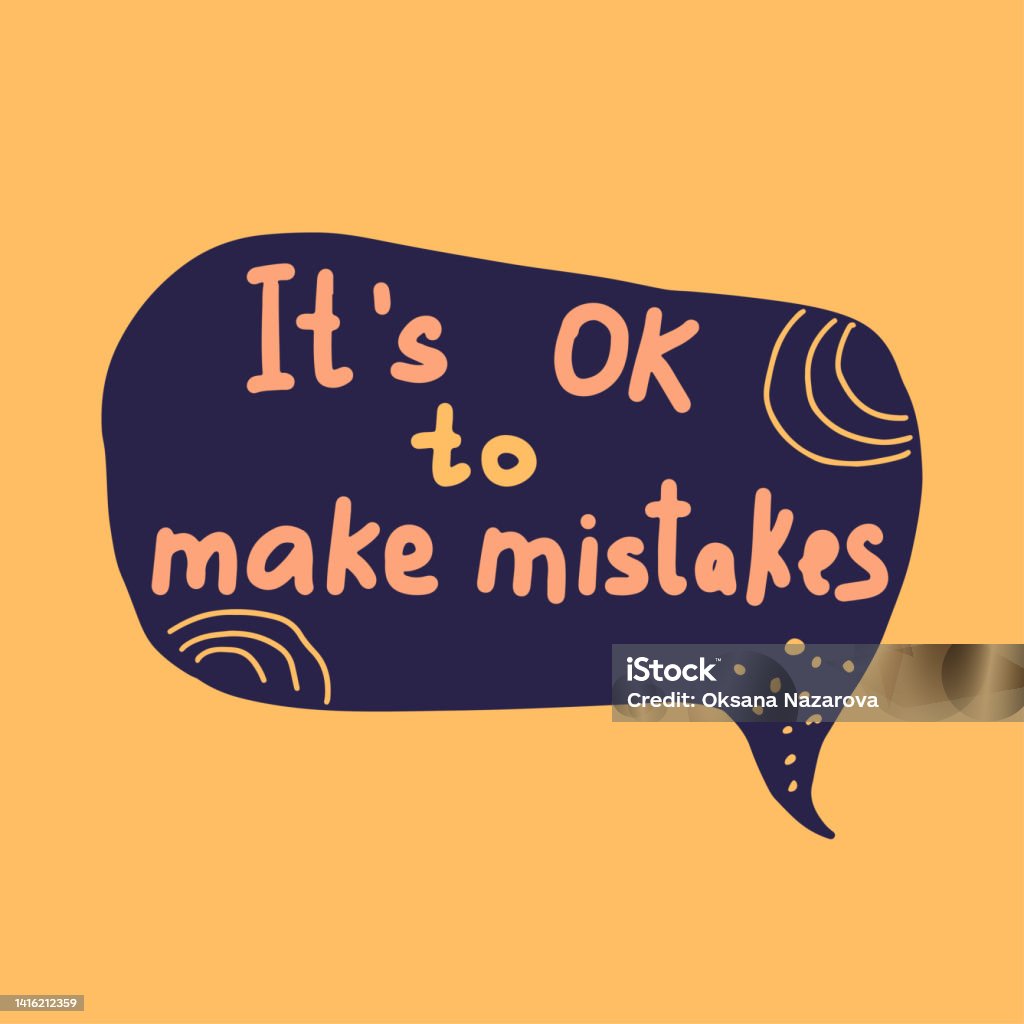 Its Ok To Make Mistakes Vector Hand Drawn Lettering Quote Stock