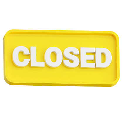 3D rendering Closed sign icon, closed banner business concept.