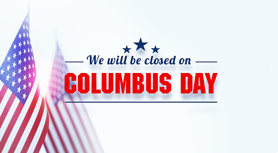 Closed On Columbus Day message written over American flag pair. Horizontal composition with copy space. Front view. Columbus Day concept.