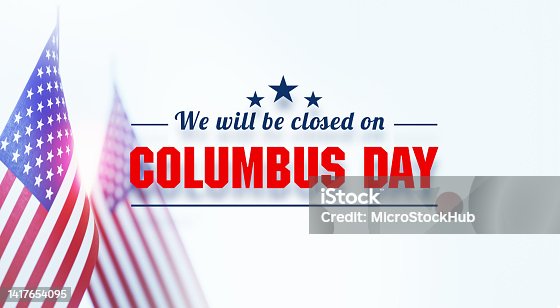 istock Columbus Day Concept - Closed On Columbus Day Message Sitting Over American Flag Pair 1417654095