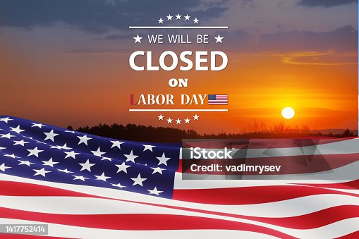 istock Labor Day Background Design. We will be Closed on Labor Day. 1417752414